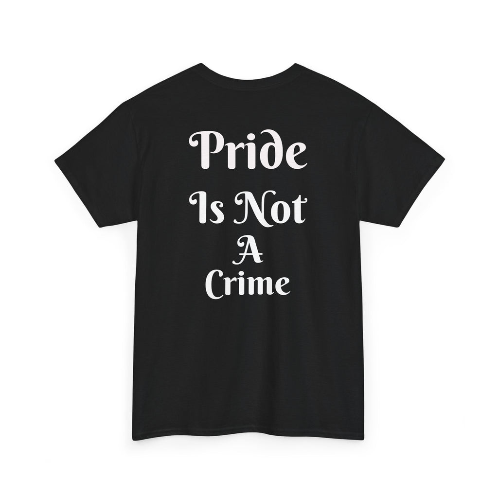 T-Shirt — "Pride Is Not A Crime" w/ St. George Cross